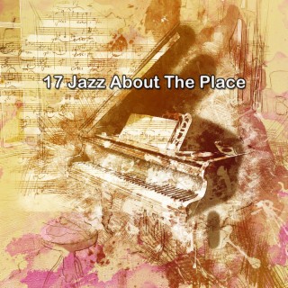 17 Jazz à propos de l'endroit