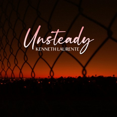 Unsteady | Boomplay Music