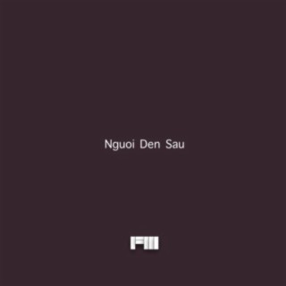 Nguoi Den Sau lyrics | Boomplay Music