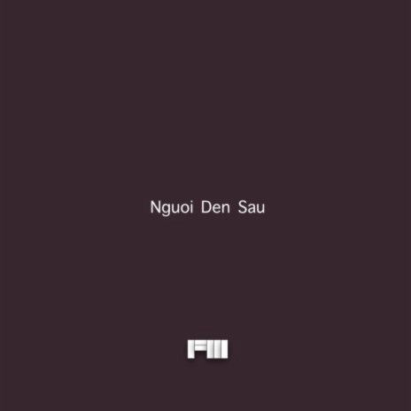 Nguoi Den Sau | Boomplay Music