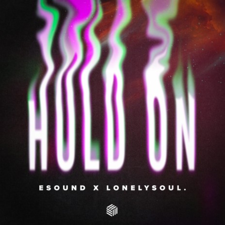 Hold On ft. Lonelysoul. | Boomplay Music