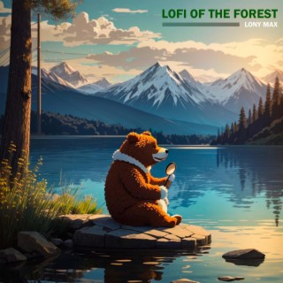 Lofi Of The Forest