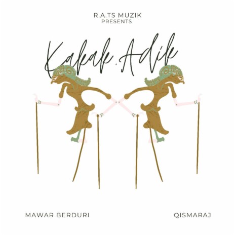 KakakAdik ft. Mawar Berduri | Boomplay Music