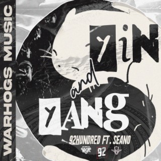 Yin and Yang ft. Seano, 92hundred & Draco lyrics | Boomplay Music