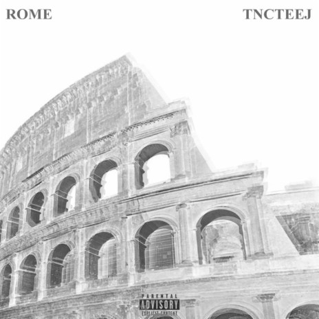 Rome ft. Teej