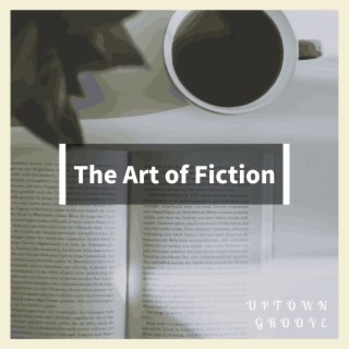 The Art of Fiction