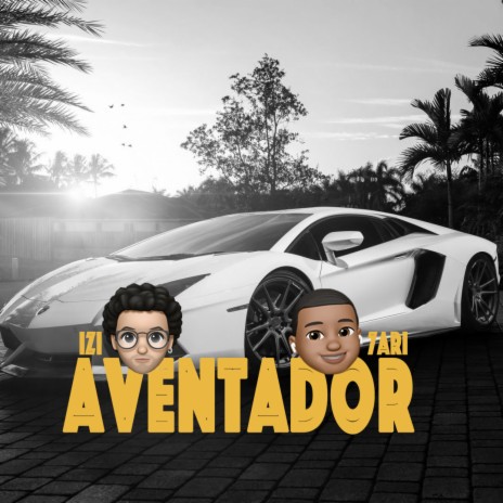 AVENTADOR ft. 7ARI | Boomplay Music