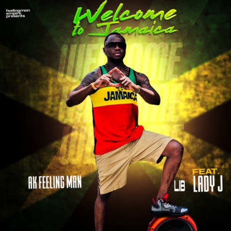 Welcome to Jamaica ft. LIB Lady J | Boomplay Music