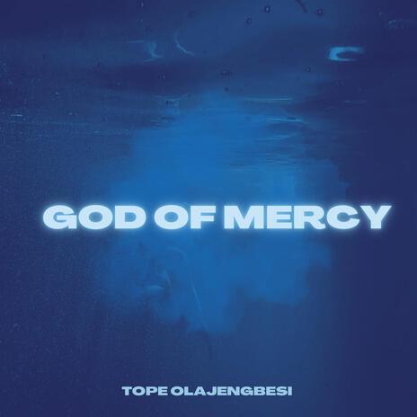 God of mercy | Boomplay Music