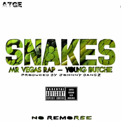 Snakes (Clean Version) ft. Young Dutchie