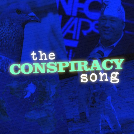 The Conspiracy Song | Boomplay Music