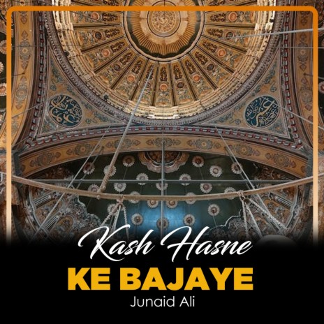 Kash Hasne Ke Bajaye | Boomplay Music