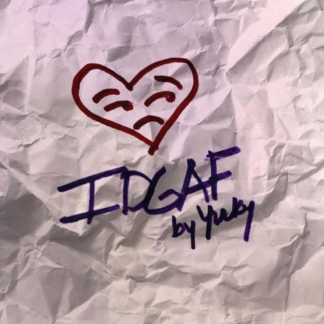 Idgaf | Boomplay Music