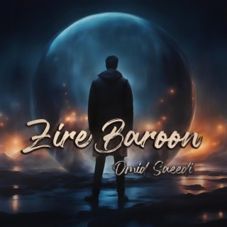 Zire Baroon (Under the Rain)