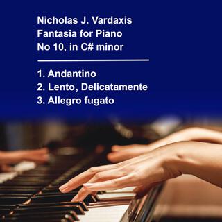 Vardaxis: Fantasia for Piano No 10, in C# minor