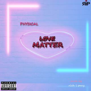 LOVE MATTER