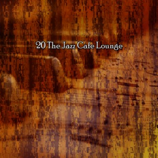 20 The Jazz Cafe Lounge