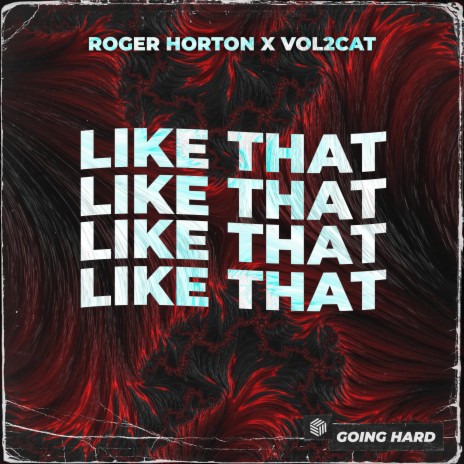 LIKE THAT ft. Vol2Cat | Boomplay Music