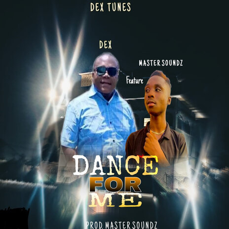 Dance for Me ft. MASTER SOUNDZ | Boomplay Music