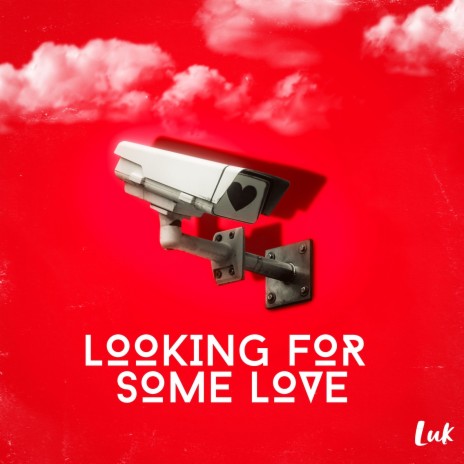 Looking for Some Love | Boomplay Music