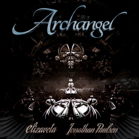 Archangel (Duet Version) ft. Jonathan Paulsen & Timur | Boomplay Music