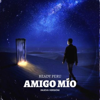 Amigo Mío (Nueva Versión)