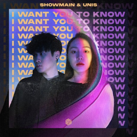 I Want You To Know ft. Unis | Boomplay Music