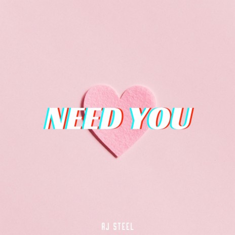 Need You | Boomplay Music