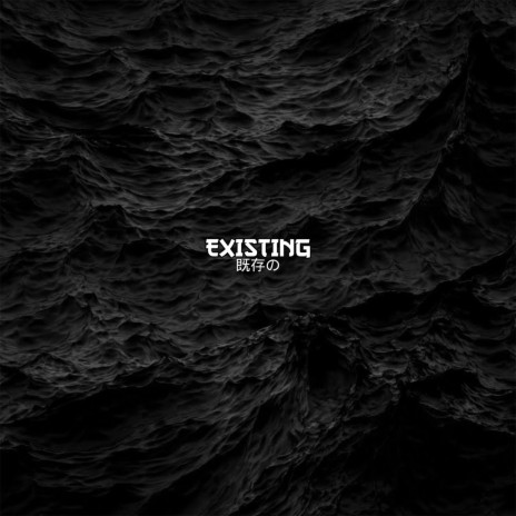 EXISTING | Boomplay Music