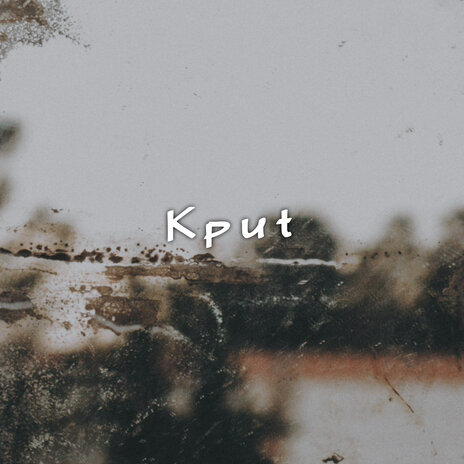 Kput | Boomplay Music