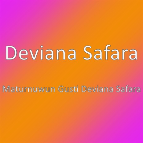 Maturnuwun Gusti Deviana Safara | Boomplay Music