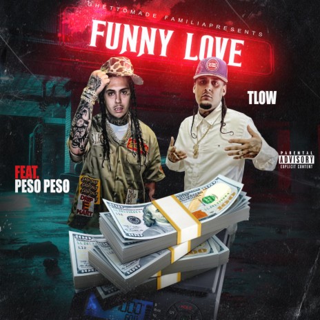 Funny Love ft. Ghettomade Familia. & Peso Peso | Boomplay Music
