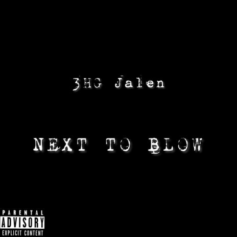 Next To Blow | Boomplay Music