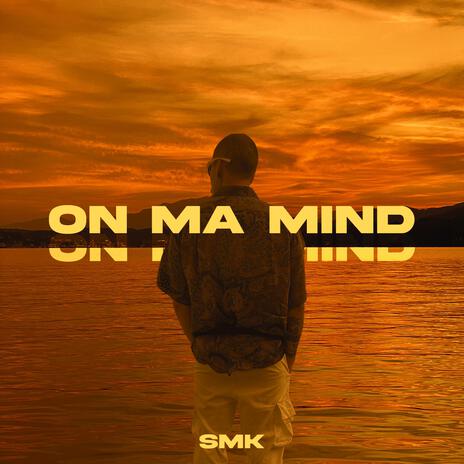 on ma mind | Boomplay Music