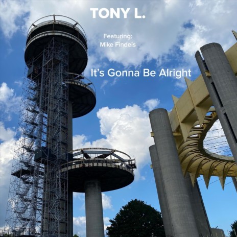 It's Gonna Be Alright | Boomplay Music