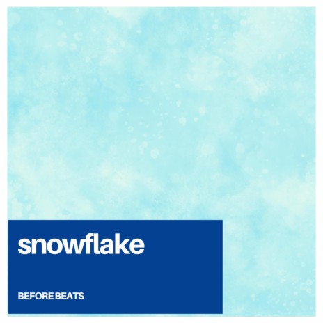 snowflake | Boomplay Music
