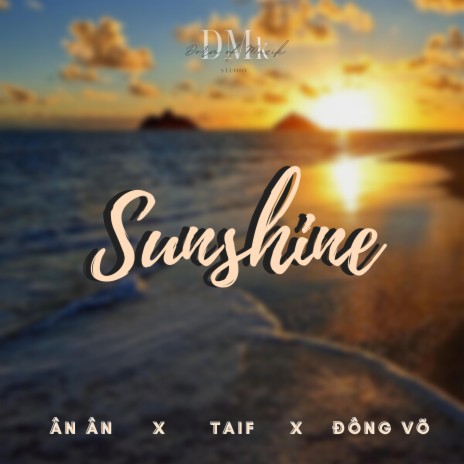 Sunshine ft. Ân Ân, TAIF & Prod Dong Vo | Boomplay Music
