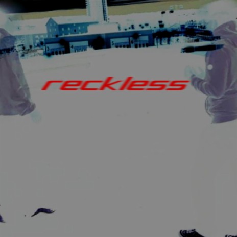 reckless ft. Lurhino | Boomplay Music