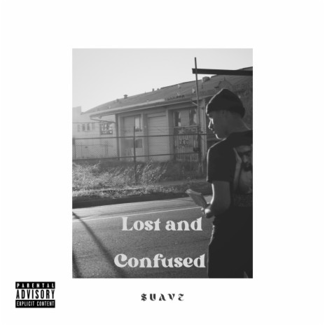 Lost and Confused | Boomplay Music