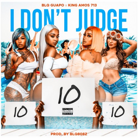 I Don't Judge ft. King Amos713 | Boomplay Music