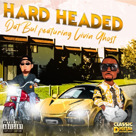 Hard Headed ft. Livin Ghost | Boomplay Music