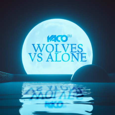 Wolves Vs Alone | Boomplay Music