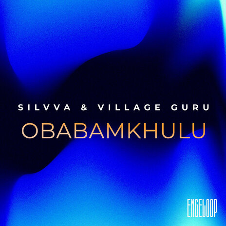 Obabamkhulu ft. Village Guru | Boomplay Music