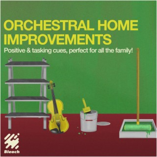 Orchestral Home Improvements