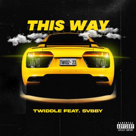 This Way ft. Svbby | Boomplay Music