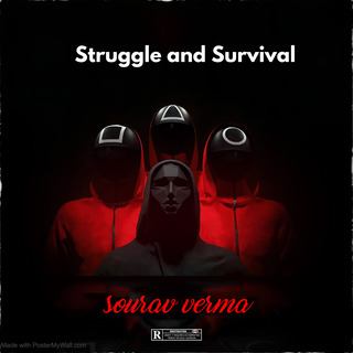 Struggle and Survival