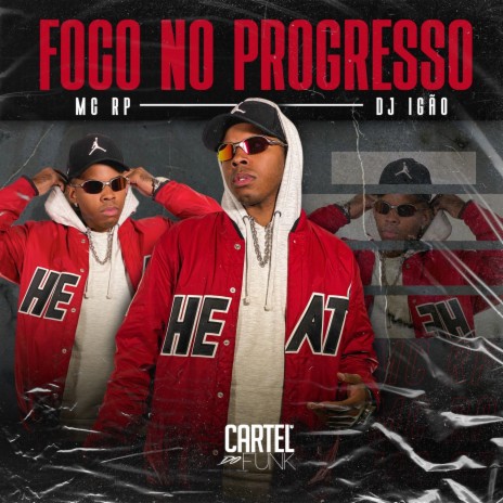 Foco no Progresso ft. Cartel do Funk