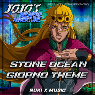 Stone Ocean Giorno Theme (From 'JoJo's Bizarre Adventure')