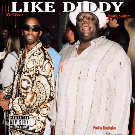 Like Diddy ft. Booda SwAvey | Boomplay Music