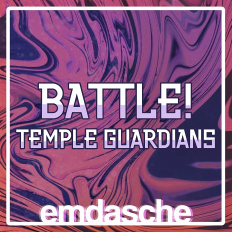 Battle! (Temple Guardians) | Boomplay Music